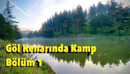 Göl Kenarında Kamp Hikâyeleri